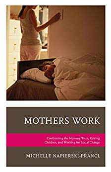 Mothers Work by Sociology Professor Michelle Napierski-Prancl