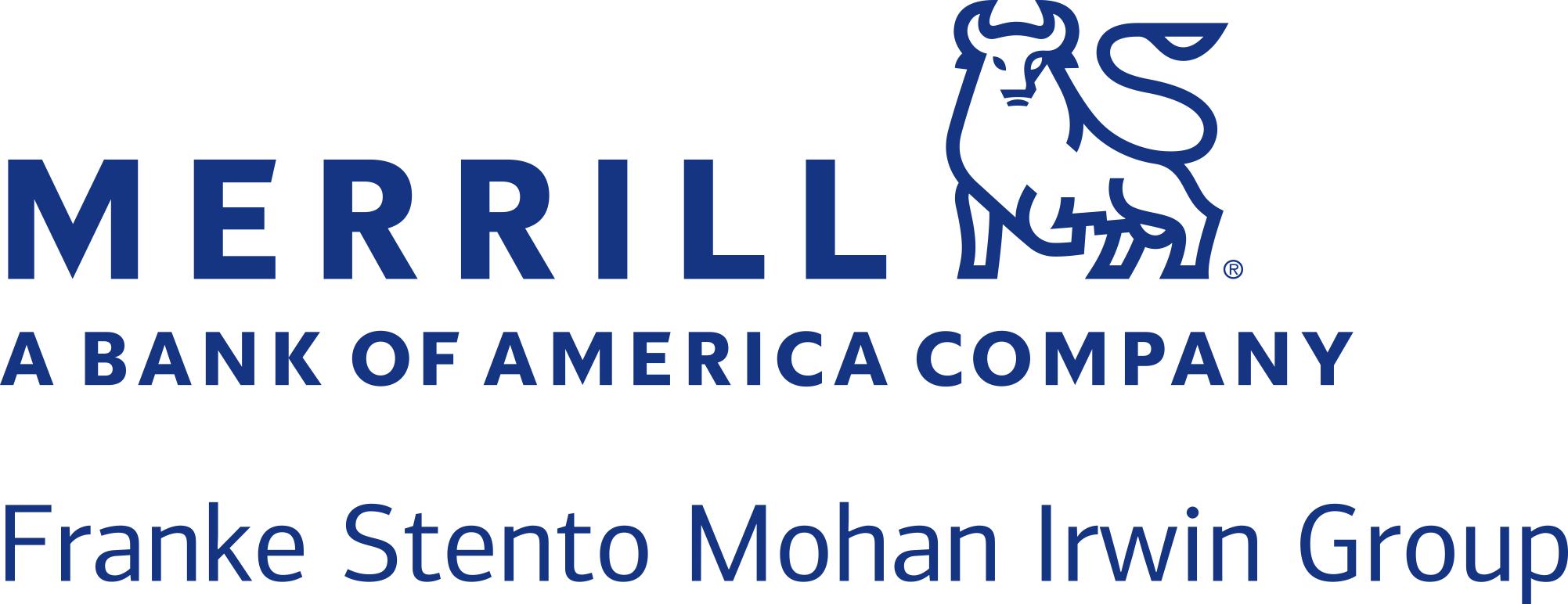 Merrill A Bank of America Company - Franke Stento Mohan Irwin Group