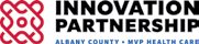 Innovation Partnership - Albany County MVP Health Care